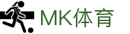 MK体育(MKsports集团)股份公司 - Mk Sports